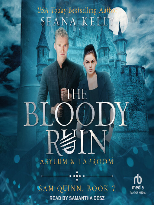 Title details for The Bloody Ruin Asylum & Taproom by Seana Kelly - Available